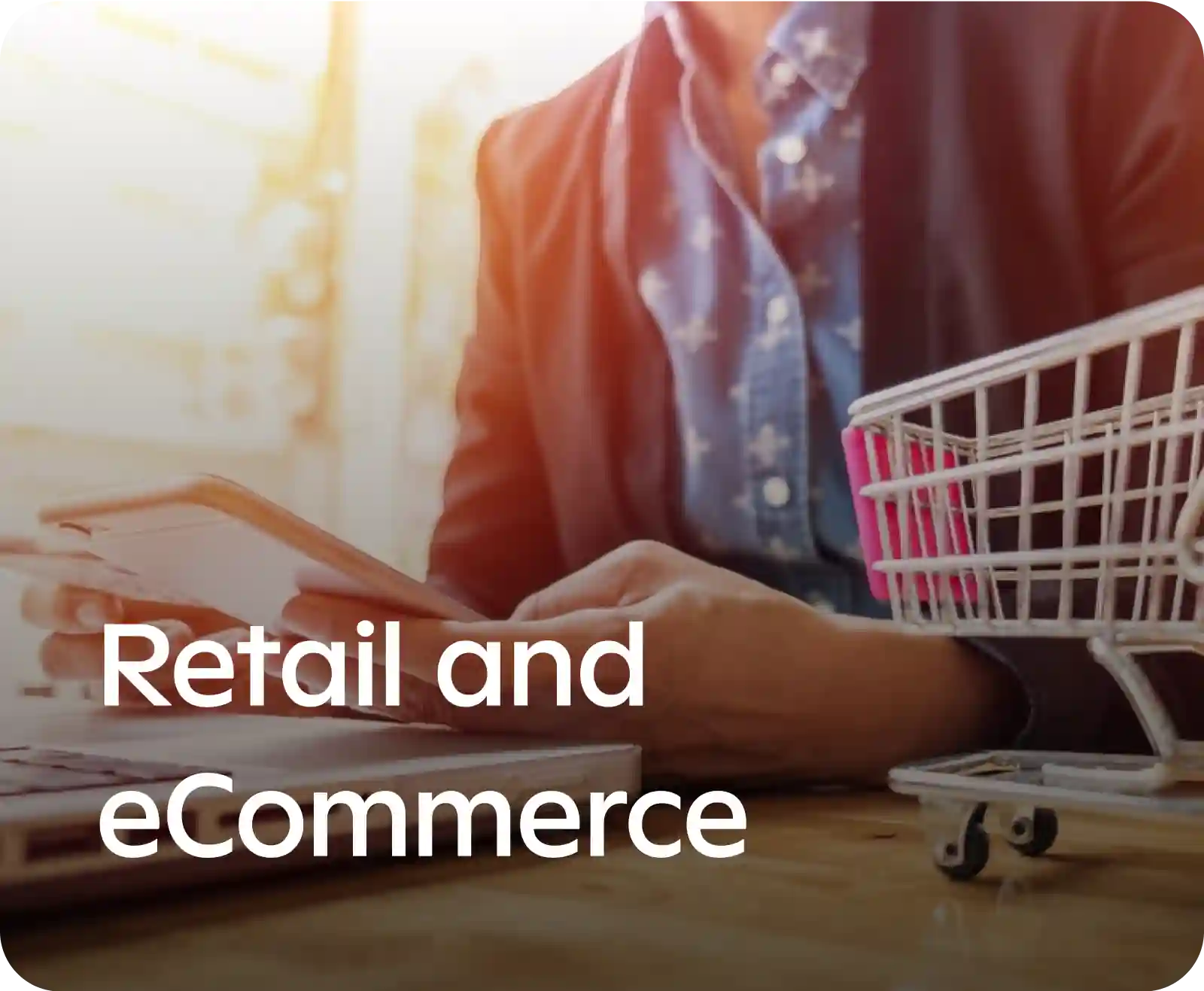 Retail and eCommerce